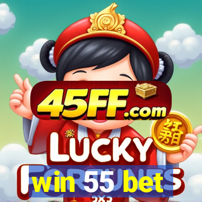 win 55 bet